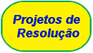 Projetos de Resolução